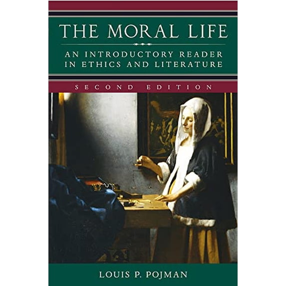 Pre-Owned The Moral Life: An Introductory Reader in Ethics and Literature, 9780195166088, 0195166086, Paperback, 2nd edition
