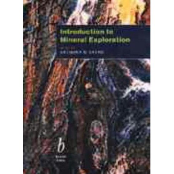 Pre-Owned Introduction to Mineral Exploration (Paperback) 0632024275 9780632024278