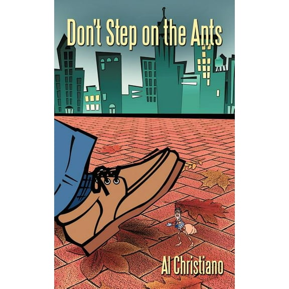 Don't Step on the Ants (Paperback)