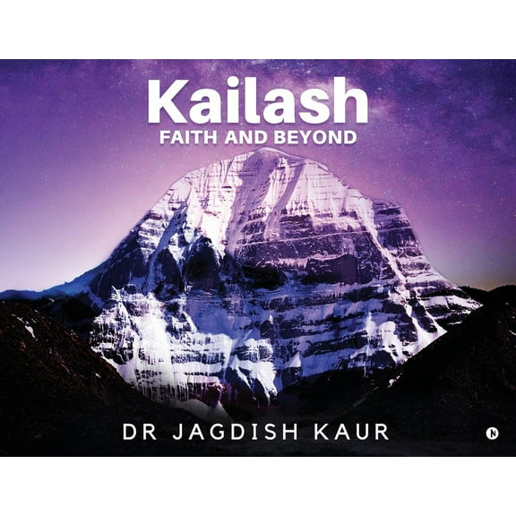 Kailash-Faith and Beyond, (Paperback)