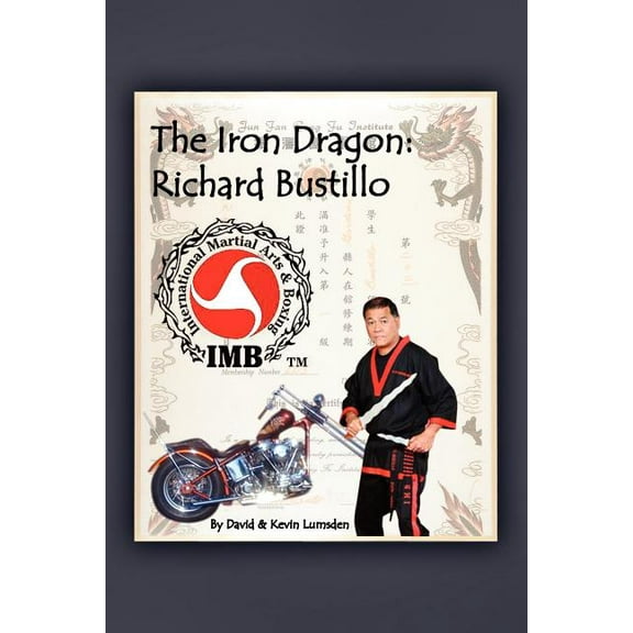 The Iron Dragon : Richard Bustillo (Paperback)