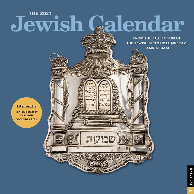 The 2021 Jewish Calendar 16 Month Wall Calendar : Jewish Year 5781 The 2021 Jewish Calendar 16 Month Wall Calendar : Jewish Year 5781