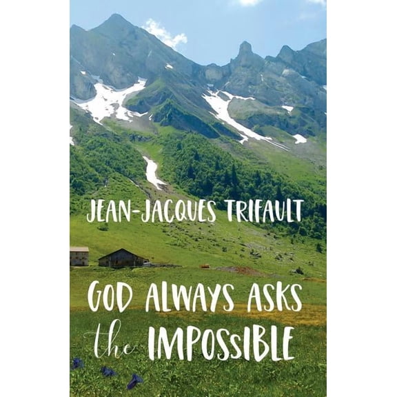 Path to Wisdom God Always Asks the Impossible, Book 8, (Paperback)