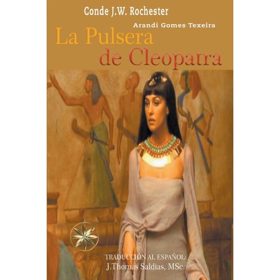 Conde J.W. Rochester La Pulsera de Cleopatra, (Paperback)