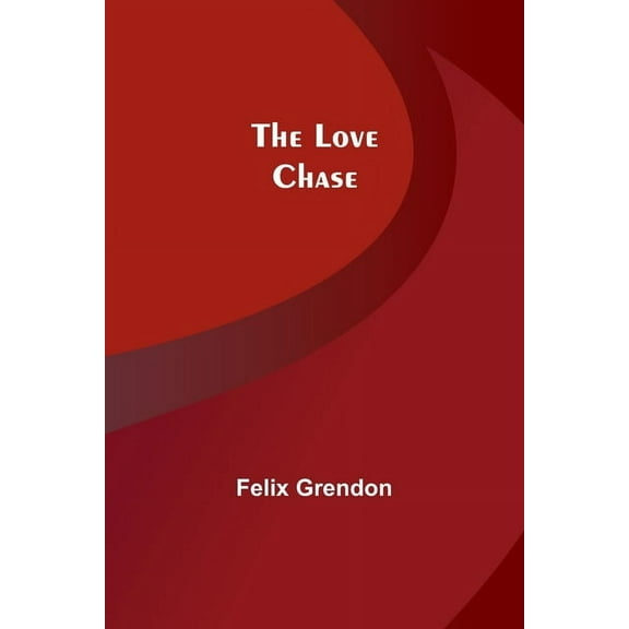 The Love Chase, (Paperback)