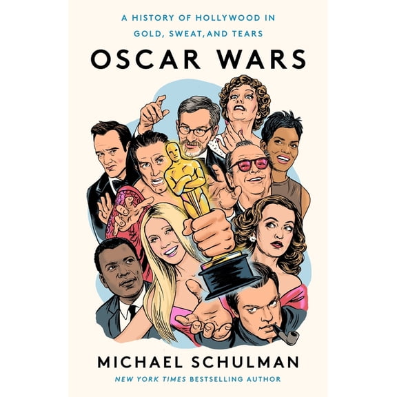Pre-Owned Oscar Wars: A History of Hollywood in Gold, Sweat, and Tears (Hardcover) 0062859013 9780062859013