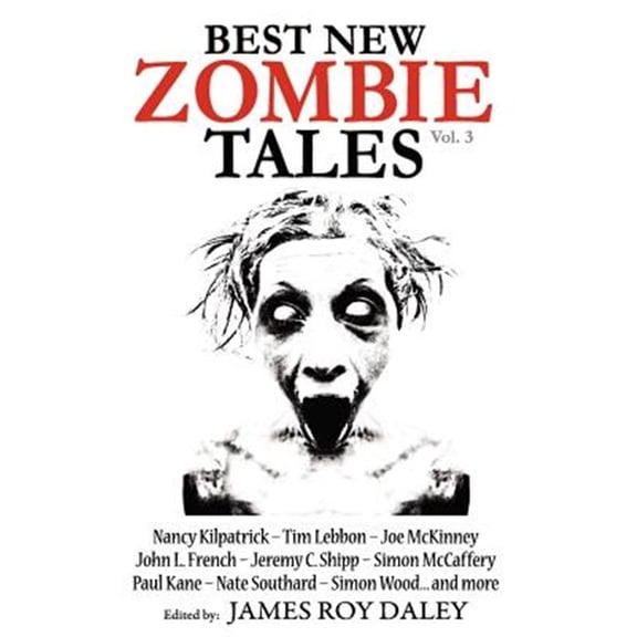 Pre-Owned Best New Zombie Tales (Vol 3) (Paperback) by James Roy Daley, Tim Lebbon, Paul Kane
