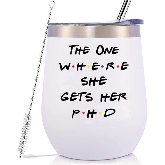Unique PhD Graduation Gift 12oz Tumbler Coffee Mug Cup, "THE ONE WHERE SHE GETS HER PHD," Perfect for Doctorates Degree, Graduate, Best Friend, Daughter, Cousin, Sister