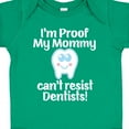 thumbnail image 4 of Inktastic Proof Mommy Cant Resist Dentist Dad Boys or Girls Baby Bodysuit, 4 of 5