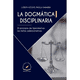 thumbnail image 1 of Libro La Dogmatica Diciplinaria Tapa Blanda, Autor Lizbeth Xochitl Padilla Sanabria, Editorial Flores Editor Y Distribuidor, 1 of 1
