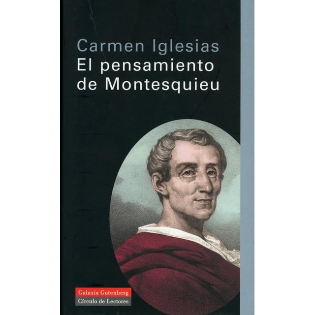 El Pensamiento De Montesquieu GALAXIA GUTENBERG 9788481095098