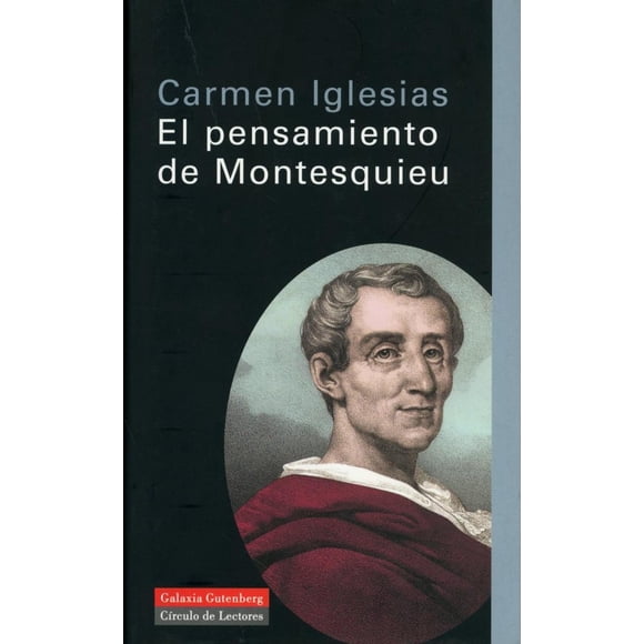 El Pensamiento De Montesquieu GALAXIA GUTENBERG 9788481095098