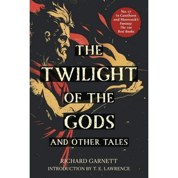 The Twilight of the Gods (Warbler Classics Annotated Edition), (Paperback)