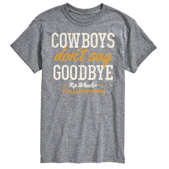 Yellowstone - Cowboys Don't Say Goodbye - Men's Short Sleeve Graphic T-Shirt