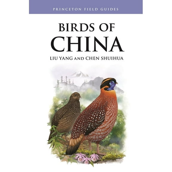 Princeton Field Guides Birds of China, Book 160, (Paperback)