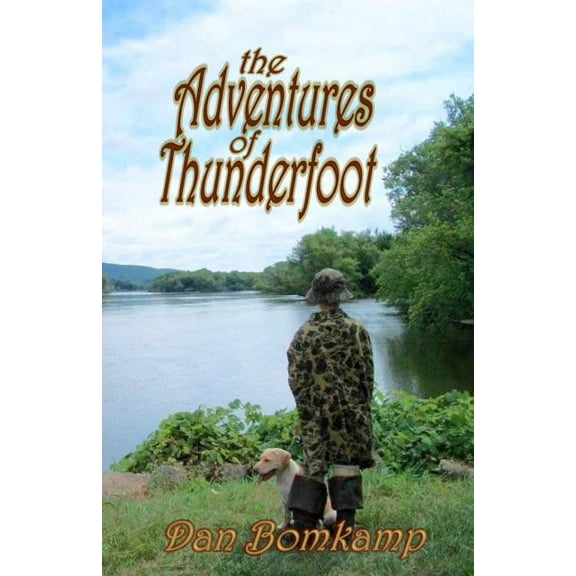 Thunderfoot: The Adventures of Thunderfoot (Series #1) (Paperback)