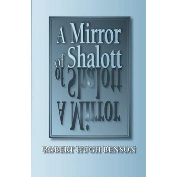 Pre-Owned A Mirror of Shalott (Paperback) 0972982183 9780972982184