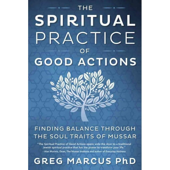 Spiritual Practice of Good Actions, Greg Marcus Paperback