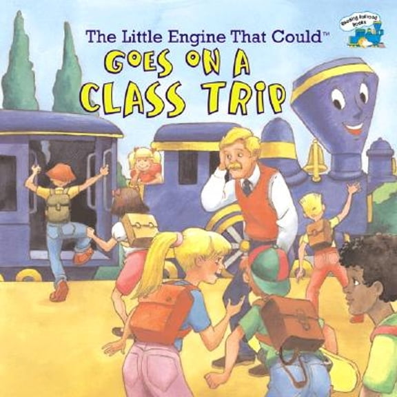 Little Engine That Could (Paperback): Goes on a Class Trip (Paperback)