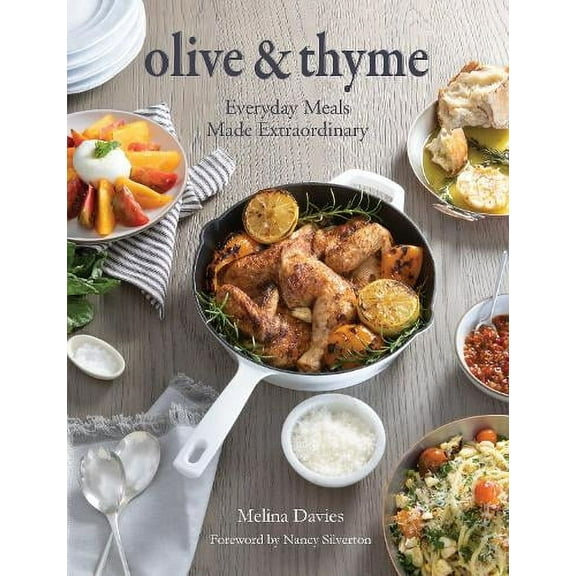 Olive & Thyme: Everyday Meals Made Extraordinary (Hardcover)