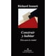 thumbnail image 1 of Construir y habitar ETICA PARA la ciudad ANAGRAMA RICHARD SENNETT, 1 of 2