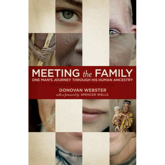 Meeting the Family : One Man's Journey Through His Human Ancestry 9781426205736 Used / Pre-owned