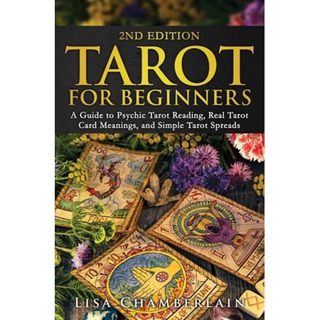 Pre-Owned Tarot for Beginners: A Guide to Psychic Tarot Reading Real Tarot Card Meanings and Simple Tarot (Paperback) by Lisa Chamberlain