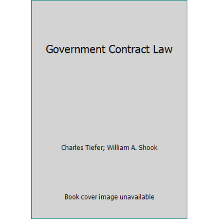 Government Contract Law : Cases and Materials, Used [Hardcover]