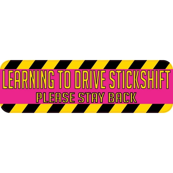10in x 3in Learning To Drive Stickshift Bumper Sticker Vinyl Car Decal