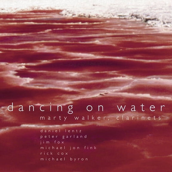 Marty Walker - Dancing on Water - Music & Performance - CD