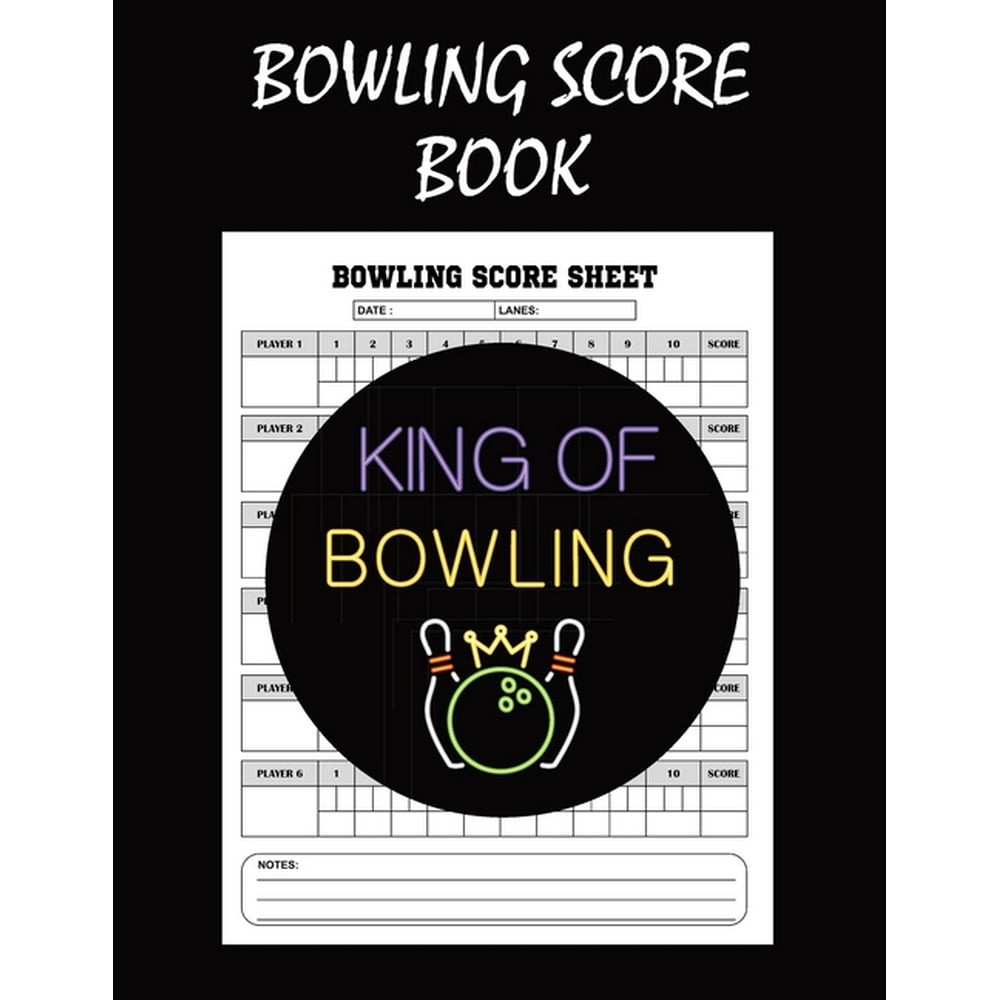 Bowling Score Book : Bowling Score Sheets, Bowling Score Cards, Bowling