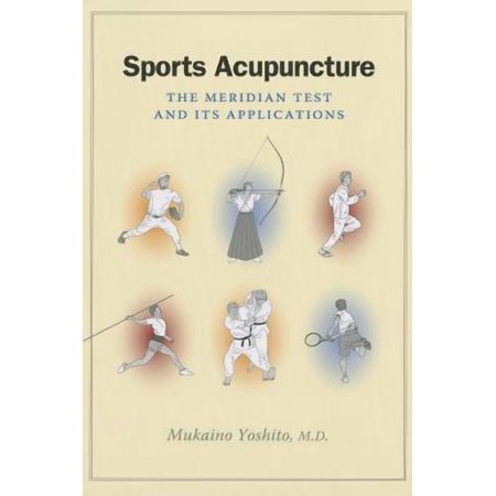 Sports Acupuncture: The Meridian Test and Its Applications (Paperback) by Yoshito Mukaino
