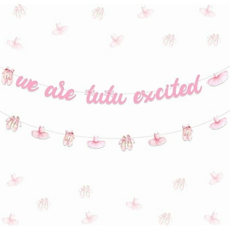 Ballet Baby Shower Decorations Banner Ballet We are Tutu Excited Banner Ballet Party Garland Ballerina Birthday Decoration Ballerina Tutu Dancing Party Ballerina Hanging Decor