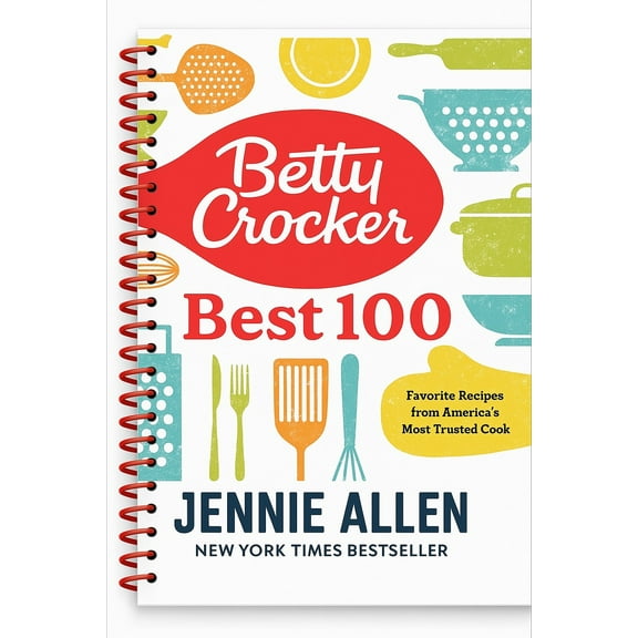 Betty Crocker Best 100: Favorite Recipes from America's Most Trusted Cook, (Spiral Bound)