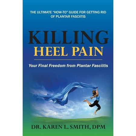 Killing Heel Pain : Your Final Freedom from Plantar (Best Brooks For Plantar Fasciitis)