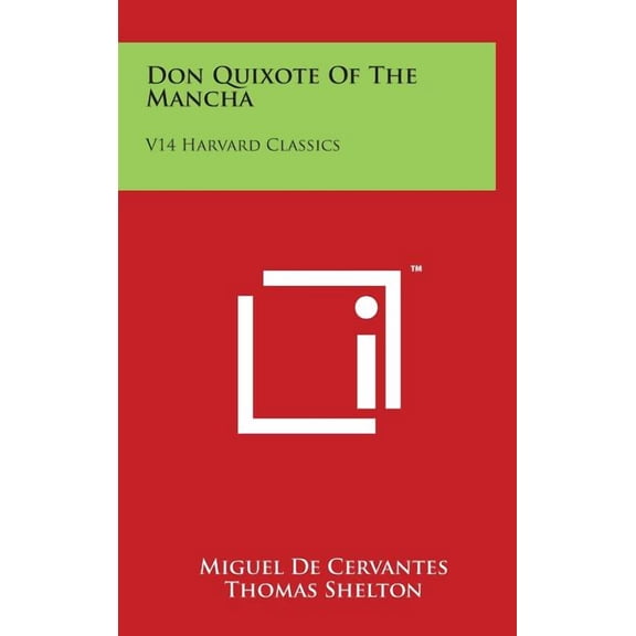 Don Quixote of the Mancha: V14 Harvard Classics