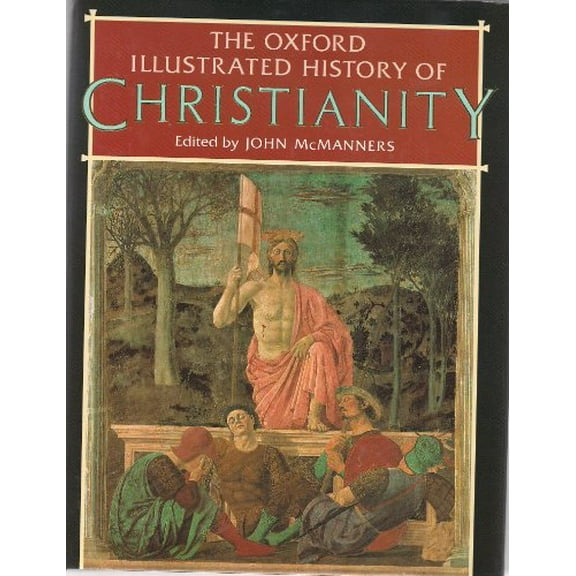 Pre-Owned The Oxford Illustrated History of Christianity Paperback