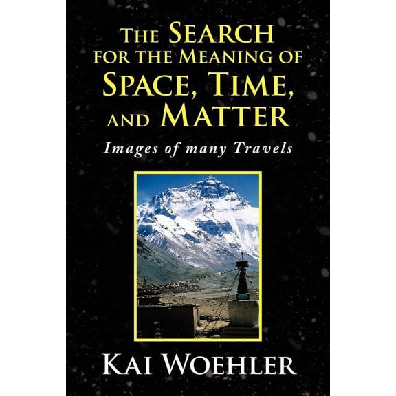 The Search for the Meaning of Space, Time, and Matter (Paperback)