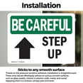 thumbnail image 3 of (2 Pack) Step Up [Up Arrow] With Symbol OSHA Be Careful Sign 24 Inch X 18 Inch Vinyl Label Decal Sticker Weather Resistant, UV Protected for Workplace, Business, and Construction Site,, 3 of 7
