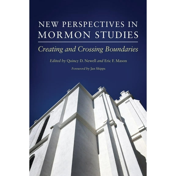 New Perspectives in Mormon Studies: Creating and Crossing Boundaries, (Paperback)