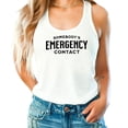thumbnail image 2 of Somebody's Emergency Contact Tank Top for Women Funny Sleeveless Tee for Ladies White Tank Top Large, 2 of 4