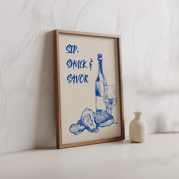 Oyster Wall Art, Sip, Shuck, And Savor, Oysters And Wine, Coastal Kitchen Wall Art, Nautical Art Poster, Kitchen Decor, Beachy Wall Art, Unframed Poster Size 8x12