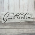 thumbnail image 4 of Hey Good Lookin Farmhouse Rustic Looking Home Decor Wood Sign Gift 8x24 Wood Sign B3-08240062010, 4 of 8