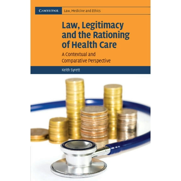 Cambridge Law, Medicine and Ethics Law Legit Ration Health Care, Book 6, (Paperback)