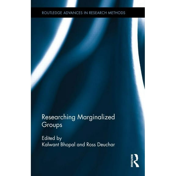Routledge Advances in Research Methods Researching Marginalized Groups, (Hardcover)