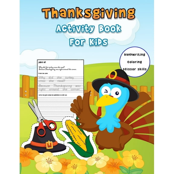 Thanksgiving Activity Book For Kids: Handwriting Practice Workbook With Funny Thanksgiving Jokes And and Riddles ... And, (Paperback)
