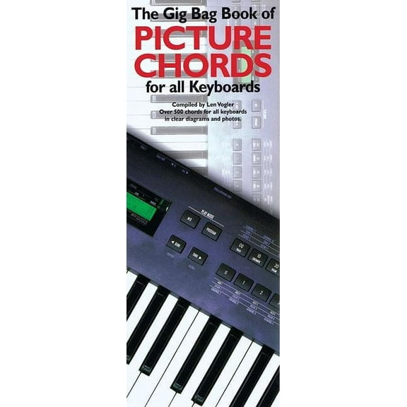 Gig Bag Books The Gig Bag Book of Picture Chords for All Keyboards, (Spiral-Bound)