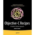 thumbnail image 1 of Objective-C Recipes: A Problem-Solution Approach, 1 of 5
