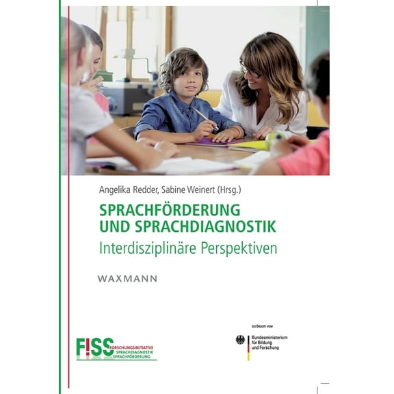 SprachfÃ¶rderung und Sprachdiagnostik: InterdisziplinÃ¤re Perspektiven, (Paperback)