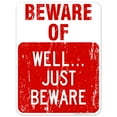 thumbnail image 1 of Funny Beware Sign, Beware of Well Just Beware, 18x24 Aluminum 18x24 Aluminum, 1 of 1